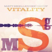 Matt Skellenger Group - Vitality (2019)