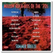 VA - Mellow Rock Hits of the '70s: Summer Breeze [Remastered] (1997)