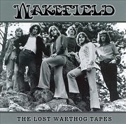 Wakefield - The Lost Warthog Tapes (Remastered) (1970-71/2002)