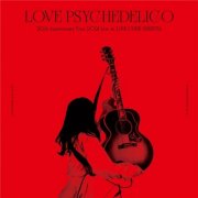 LOVE PSYCHEDELICO - 20th Anniversary Tour 2021 Live (2022) Hi-Res