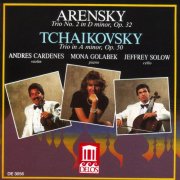Andres Cardenes, Mona Golabek & Jeffrey Solow - Arensky & Tchaikovsky: Piano Trios (1989)