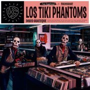 Los Tiki Phantoms - Disco Guateque (2019)