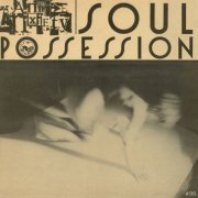 Annie Anxiety - Soul Possession (1984, Reissue 2017)