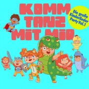 VA - Komm tanz mit mir - Die große Kinderlieder Party, Vol. 1 (2025)