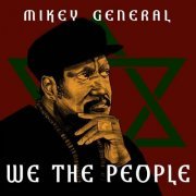 Mikey General - We The People (2020)