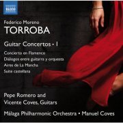 Pepe Romero & Vicente Coves - Torroba: Guitar Concertos, Vol. 1 (2015) [Hi-Res]