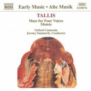 Oxford Camerata, Jeremy Summerly - Tallis: Mass for Four Voices & Motets (1993)