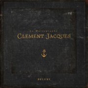 Clement Jacques - Le Maréographe (Édition Deluxe) (2016) Hi-Res