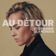 Stéphanie Blanchoud - Au détour (2026) Hi-Res
