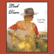 Leah Dawn - Livin’ the Dream (2025)