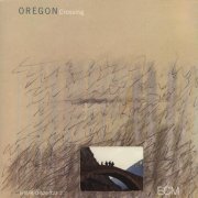 Oregon - Crossing (1985) [MP3]