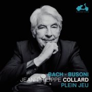Jean-Philippe Collard - Plein jeu: J. S. Bach & Busoni (2025) [Hi-Res]