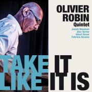 Olivier Robin - Take It Like It Is (2024) [Hi-Res]