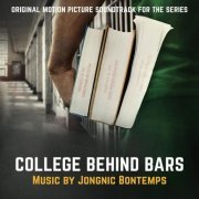 Jongnic Bontemps - College Behind Bars (Original Motion Picture Soundtrack for the Series) (2020)