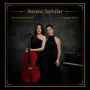 Selin Nardemir Önertürk & Zoumroud Alieva Özdemir - Sözsüz Şarkılar (2026) Hi-Res
