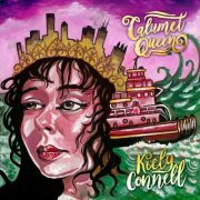 Kiely Connell - Calumet Queen (2021)