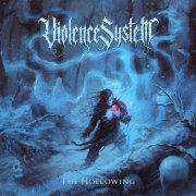 Violence System - The Hollowing (2026) Hi-Res