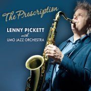 Lenny Pickett - The Prescription (2014)