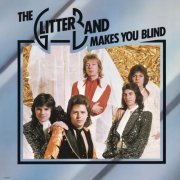 The Glitter Band - Makes You Blind (1975) [Hi-Res]