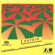 Michel Petrucciani Trio - Estate (1982) [2005 SACD]