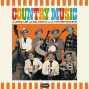 Lester Flatt & Earl Scruggs And The Foggy Mountain Boys - Country Music (2016)