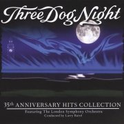Three Dog Night feat. London Symphony Orchestra - 35th Anniversary Hits Collection (2002)
