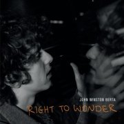 John Winston Berta - Right to Wonder (2020) Hi-Res