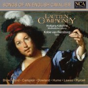 Kobie van Rensburg, Lautten Compagney - Songs of an English Cavalier (2007)