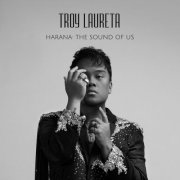 Troy Laureta - Harana: The Sound Of Us (2025) Hi-Res