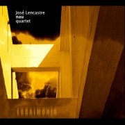 José Lencastre Nau Quartet - Eudaimonia (2018)