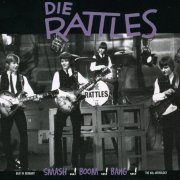 The Rattles - Smash...!Boom...!Bang...!(Singles 1963-1969) (2000)