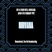 Nirvana - Live at Club Citta, Kawasaki, Japan 17th February 1992 (Remastered, Live On Broadcasting) (2025)