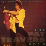 Pat Travers Band - BBC Radio 1 Live In Concert (1992)