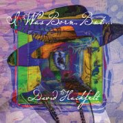 David Huckfelt - "I Was Born, But..." (2026) [Hi-Res]