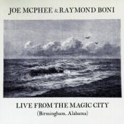 Joe McPhee & Raymond Boni - Live From The Magic City (Birmingham, Alabama) (2016)