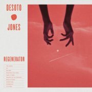 Desoto Jones - Regenerator (2024) Hi Res