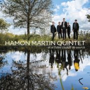 Hamon Martin Quintet - Et si l'idée coulait de source (2024) [Hi-Res]