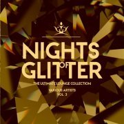 VA - Nights Of Glitter (The Ultimate Lounge Collection), Vol. 3 (2019)