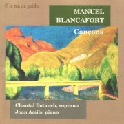Chantal Botanch, Joan Amils - Blancafort: Songs / Cançons (1998)