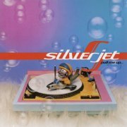 Silver Jet - Pull Me Up...Drag Me Down (1997)