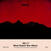 NC-17 - Most Violent Year ALBUM - PART 2 (2021) [.flac 24bit/44.1kHz]