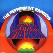 The Peppermint Rainbow - Will You Be Staying After Sunday (Reissue) (1969/2008)