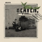 Josh Ritter - Heaven, or Someplace as Nice (2024) [Hi-Res]