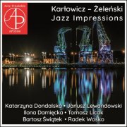 Katarzyna Dondalska & Janusz Stanisław Lewandowski - Karłowicz – Żeleński: Jazz Impressions (2025)