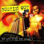 VA - Bustin' Out 1984: New Wave To New Beat, Volume 4 (2011) CD-Rip