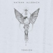 Nathan Allebach - Tension (2018)