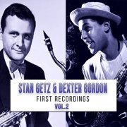 Stan Getz, Dexter Gordon - Stan Getz & Dexter Gordon - First Recordings, Vol. 2 (2024)