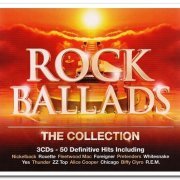 VA - Rock Ballads - The Collection: 50 Definitive Hits Including [3CD Box Set] (2014)