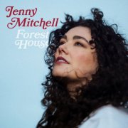 Jenny Mitchell - Forest House (2025)