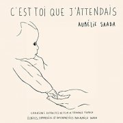 Aurélie Saada - C'est toi que j'attendais (2021)